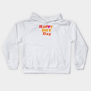 Dot Day September 15 Make Your Mark See Where It Takes You The Do Kids Hoodie